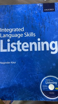 Integrated language skills : listening / Naginder Kaur