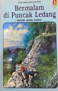 Bermalam di puncak Ledang./ Mohd. Isnin Tawaf