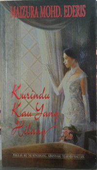Kurindu kau yang dulu / Maizura Mohd Ederis