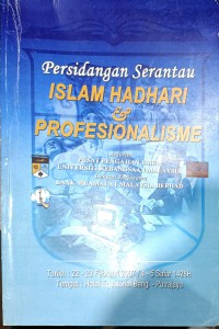 Prosiding Persidangan Serantau Islam Hadhari dan Profesionalisme (Putrajaya : 2007) / Pusat Pengajian Umum Universiti Malaysia dan Bank Muamaalat Malysia Berhad