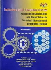 Buku panduan kemahiran sosial dan nilai sosial dalam pendidikan teknikal dan latihan vokasional / Rahim M. Sail [et al.]