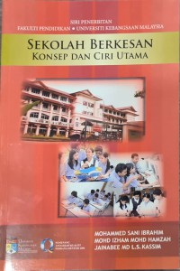Sekolah berkesan konsep dan ciri utama / Mohammed Sani Ibrahim