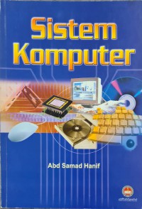 Sistem komputer / Abd Samad Hanif