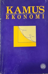 Kamus ekonomi /penyususn Dr. Md Zyadi Md. Tahir [et al.]