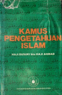 Kamus pengetahuan Islam / Dusuki Haji Ahmad