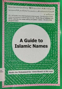 A guide to Islamic names / Bashir Bin Muhammad Bin Abdul Hamid Al-Ma'sumi