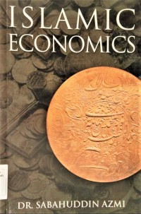 Islamic economics: public finance in early Islamic thought / Sabahuddin Azmi