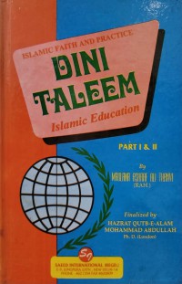 ISLAMIC FAITH AND PRACTICE DINI TALEEM ISLAMIC EDUCATION PART I & II / MAULANA ASHRAF ALI THANVI