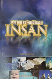 Asas-asas pembinaan insan / Rukiah Mohamad