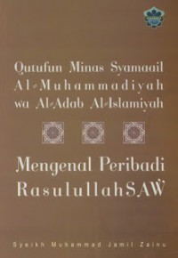 Mengenal peribadi Rasulullah Sallallahu 'Alaihi Wasallam / Muhammad Jamil Zainu ; penterjemah Ibnu Aqil