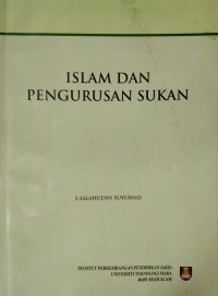 Islam dan pengurusan sukan / S. Salahudin Suyurno