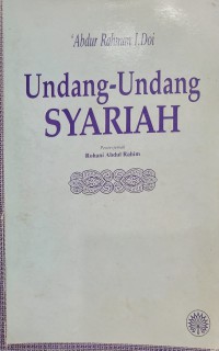 Undang-undang syariah / 'Abdur Rahman I. Doi ; penterjemah Rohani Abdul Rahim