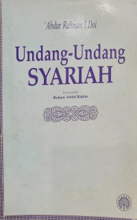 Undang-undang syariah / 'Abdur Rahman I.Doi ; penterjemah Rohani Abdul Rahim