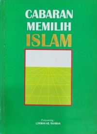 Cabaran memilih Islam / penyunting Lokman Ab. Rahman