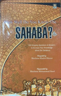 How well do you know sahaba? / Maulana Khalid Dhorat