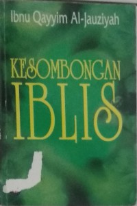 Kesombongan Iblis / Ibnu Qayyin Al-Jauziyah