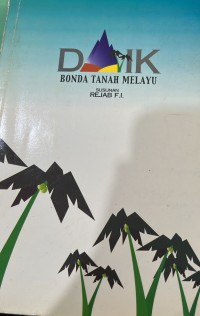 Daik : Bonda Tanah Melayu : Sebuah Antologi Kembara Budaya GAPENA / penyelenggara Rejab F.I.