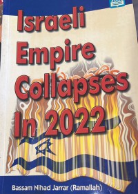 Israeli empire collapses in 2022 / (Ramallah) Jarrar Nihad Bassam , Owadally, Mohamad Yasin