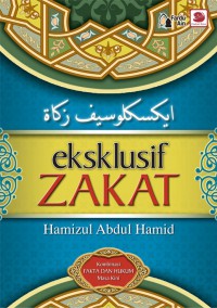 Ekskulif zakat / Hamizul Abdul Hamid