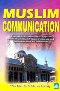 Muslim communication : building effective communication systems between Muslims and non-Muslims / edited by Alpha Mahmoud Bah