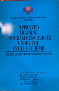 Approved training programmes/courses under the prolus scheme: The Human Resources Development Act 1992 / Human Resources Development Council Malaysia
