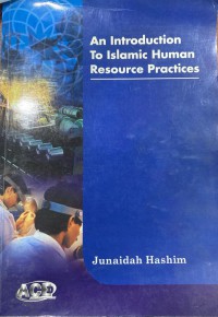 An introduction to Islamic human resource practices / Junaidah Hashim