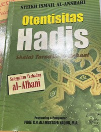 Otentisitas Hadis Shalat Tarawih 20 Rakaat /Syeikh Ismail  Al- Anshari