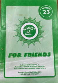 For friends / Dr. Ismail Mangera