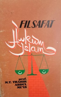 Filsafat hukum Islam / M.T. Thahir Abdul Mu'in