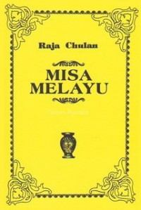 Misa Melayu / Raja Chulan