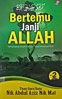 Bertemu janji Allah siri 2 / Dato' Nik Abdul Aziz Nik Mat