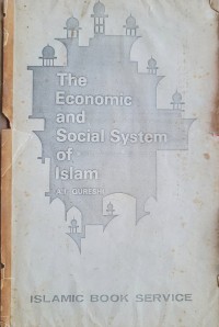 The economic and social system of Islam / A.I. Qureshi