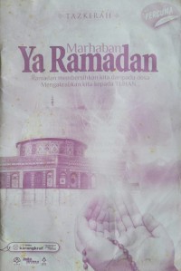 Tazkirah marhaban ya Ramadhan.