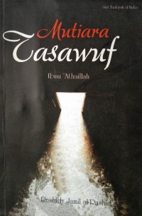 Mutiara tasawuf 2 Ibnu 'Athaillah / Rashidy Jamil al-Rashid