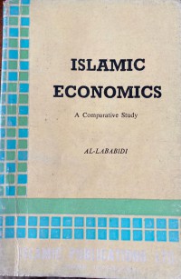 Islamic economics: a comparative study / Al-Lababidi