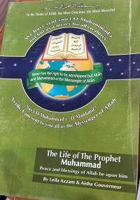 The life of the Prophet Muhammad s.a.w / by Leila Azzam and Aisha Gouverneur