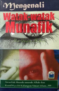 Mengenali watak-watak munafik / Ibnu Qoyyim Al-Jauzi