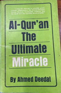Al-Qur'an : the ultimate miracle / Ahmed Deedat
