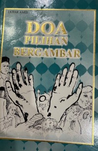 Doa pilihan bergambar / Ja'far Amir