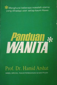 Panduan wanita / Prof. Dr. Hamid Arshat