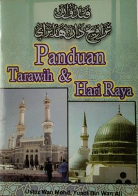 Panduan tarawih dan Hari Raya / penyusun Wan Mohd Yusof bin Wan Ali