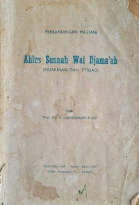 Ahlus sunnah wal Djama'ah / Prof.Dr.H. Aboebakar Atjeh