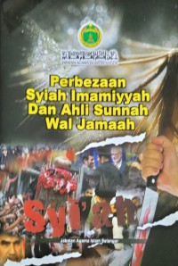 Perbezaan Syiah Imamiyyah dan Ahli Sunnah Wal Jamaah / Jabatan Agama Islam Selangor