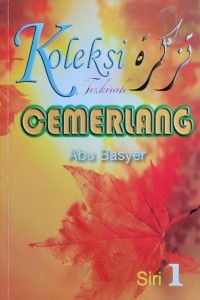 Koleksi tazikirah cemerlang / Abu Basyer