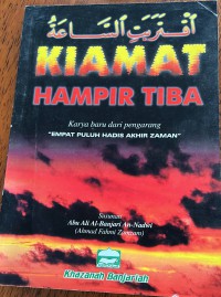 Kiamat hampir tiba / susunan Abu Ali Al-Banjari An-Nadwi (Ahmad Fahmi Zamzam)