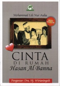 Cinta di rumah Hasan Al Banna / Mohammad Lili Nur Aulia