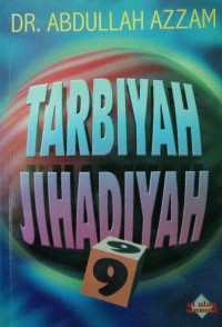 Tarbiyah jihadiyah 9 / Dr. Abdullah Azzam