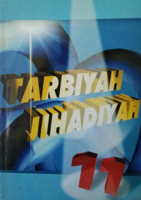 Tarbiyah jihadiyah 11 / Dr. Abdullah Azzam ; Penerjemah Abdurrahman