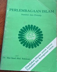 Perlembagaan Islam : sumber dan prinsip / oleh Mat Saad Abd. Rahman ; disunting oleh Azam Hamzah