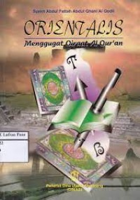 Orientalis menggugat qiraat Al Qur'an / Syekh Abdul Fattah Abdul Ghani Al Qodli